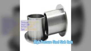 High Pressure Carbon Steel Stub End Pipe Fittings